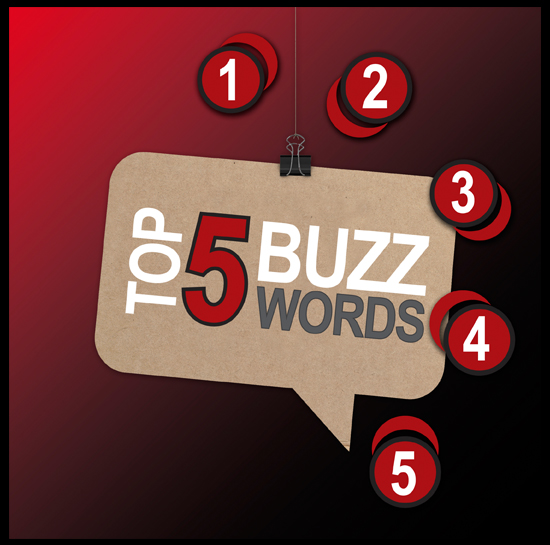 Top 5 Buzz Words