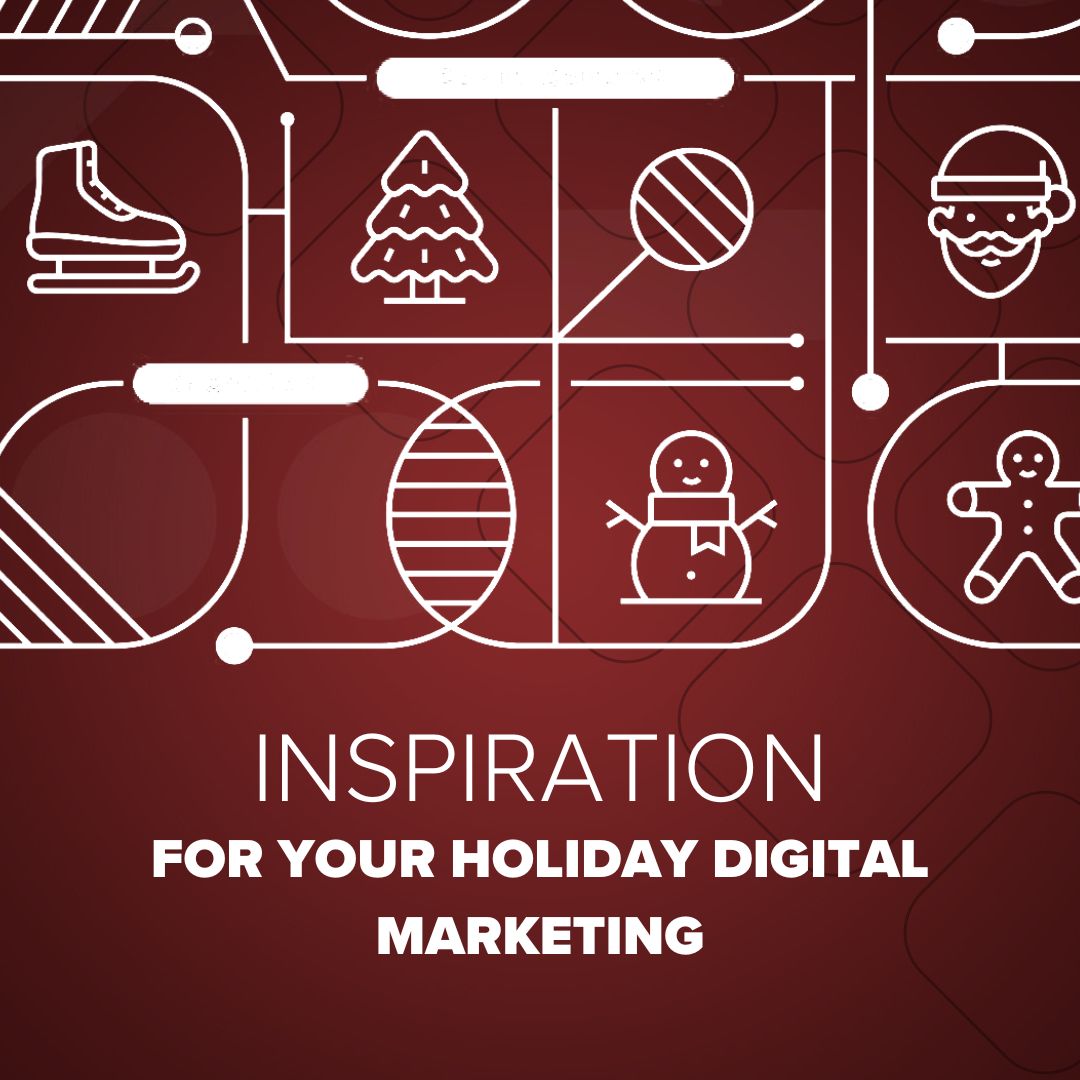 inspiration for holiday digital marketing