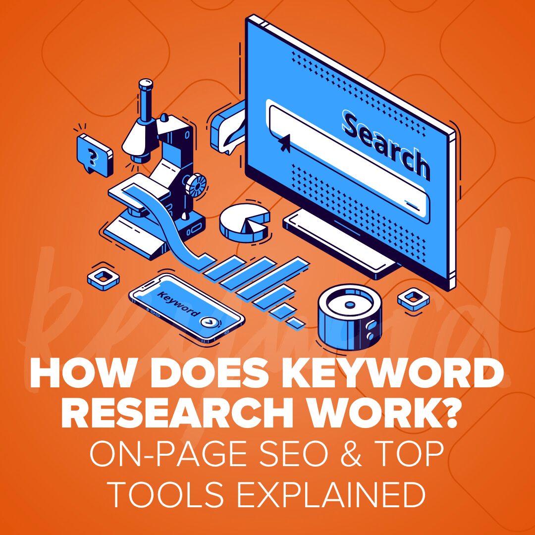 how does keyword research work: on-page seo and top tools explained